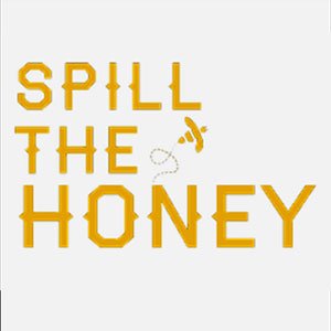 Spill the Honey