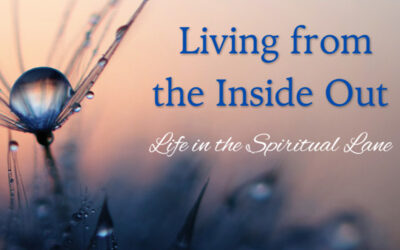 Living from the Inside Out: Life in the Spiritual Lane (Podcast)